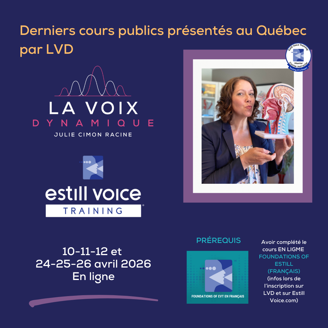 Estill Voice Training 1er et 2e niveaux – Avril 2026  – En ligne (dernier cours public présenté au Québec par LVD)